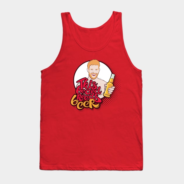 This Beard needs Beer Tank Top by So Red The Poppy